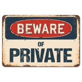 Beware Of Private