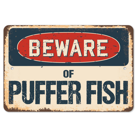 Beware Of Puffer Fish