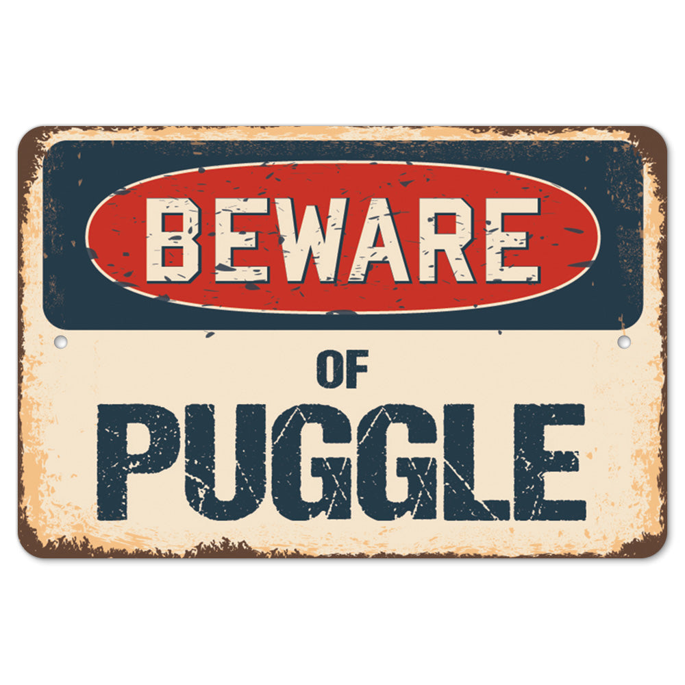 Puggle Sign Beware Of Puggle Metal Plastic Decal Funny Gift Bedroom – SignMission