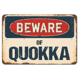 Beware Of Quokka