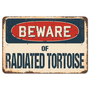 Beware Of Radiated Tortoise