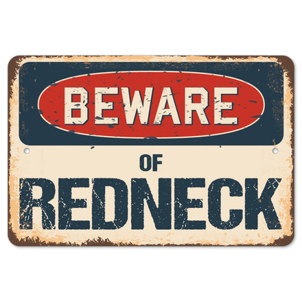 Beware Of Redneck