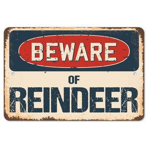 Beware Of Reindeer