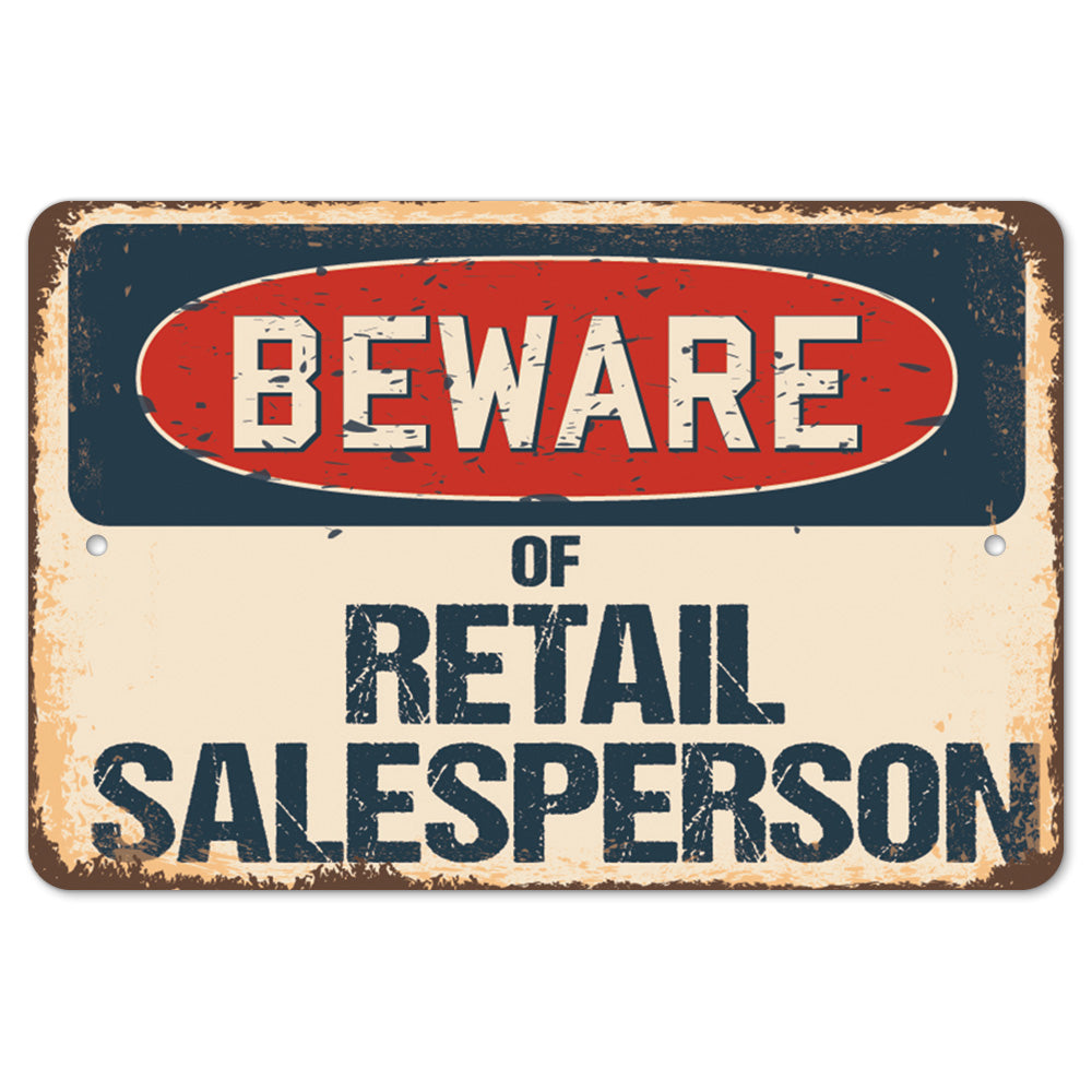 Beware Of Retail Salesperson