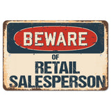 Beware Of Retail Salesperson