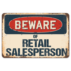 Beware Of Retail Salesperson