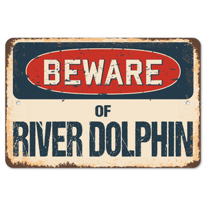 Beware Of River Dolphin