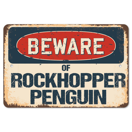Beware Of Rockhopper Penguin