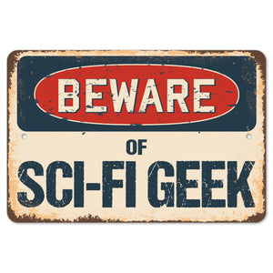 Beware Of Sci-Fi Geek