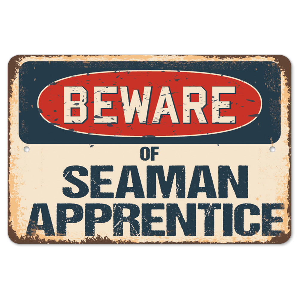 Beware Of Seaman Apprentice