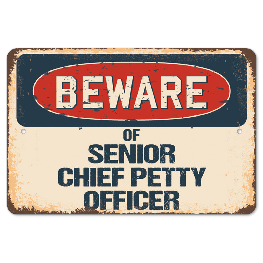Beware Of Senior Chief Petty Officer