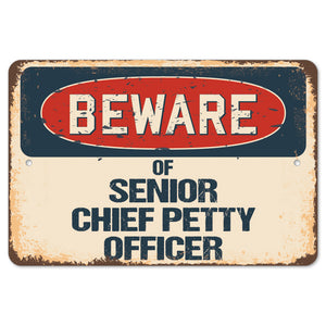 Beware Of Senior Chief Petty Officer