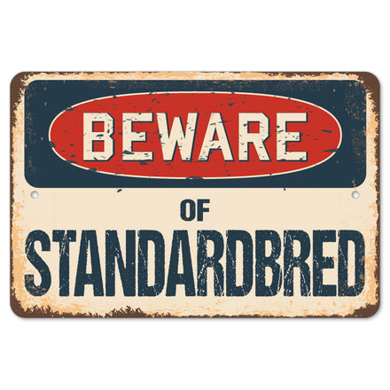 Beware Of Standardbred