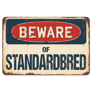 Beware Of Standardbred