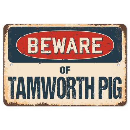Beware Of Tamworth Pig