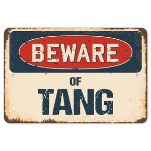 Beware Of Tang