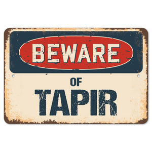 Beware Of Tapir