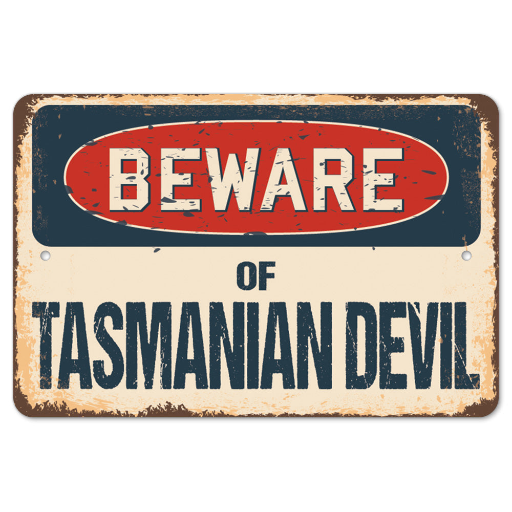 Beware Of Tasmanian Devil