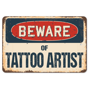 Beware Of Tattoo Artist