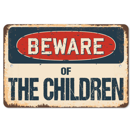 Beware Of The Children