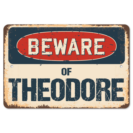 Beware Of Theodore