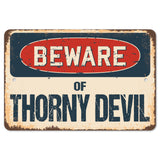Beware Of Thorny Devil