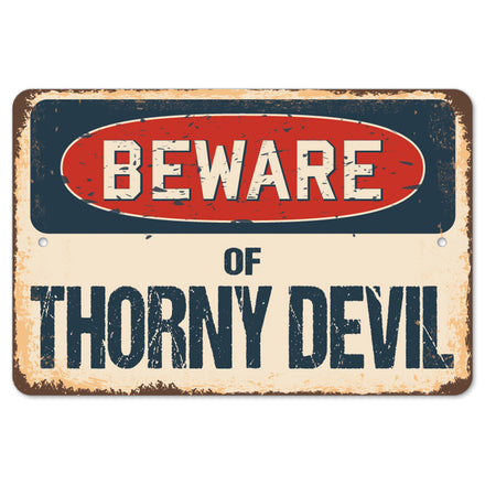 Beware Of Thorny Devil