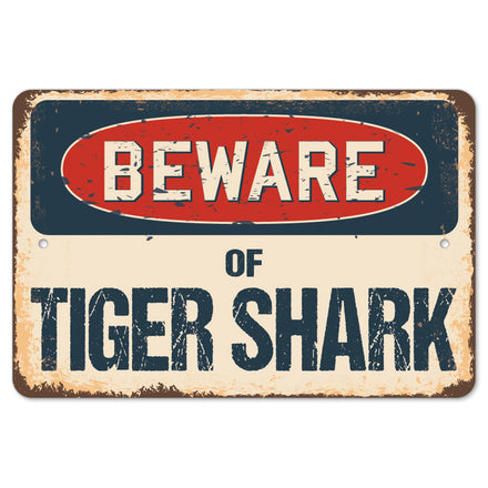 Beware Of Tiger Shark