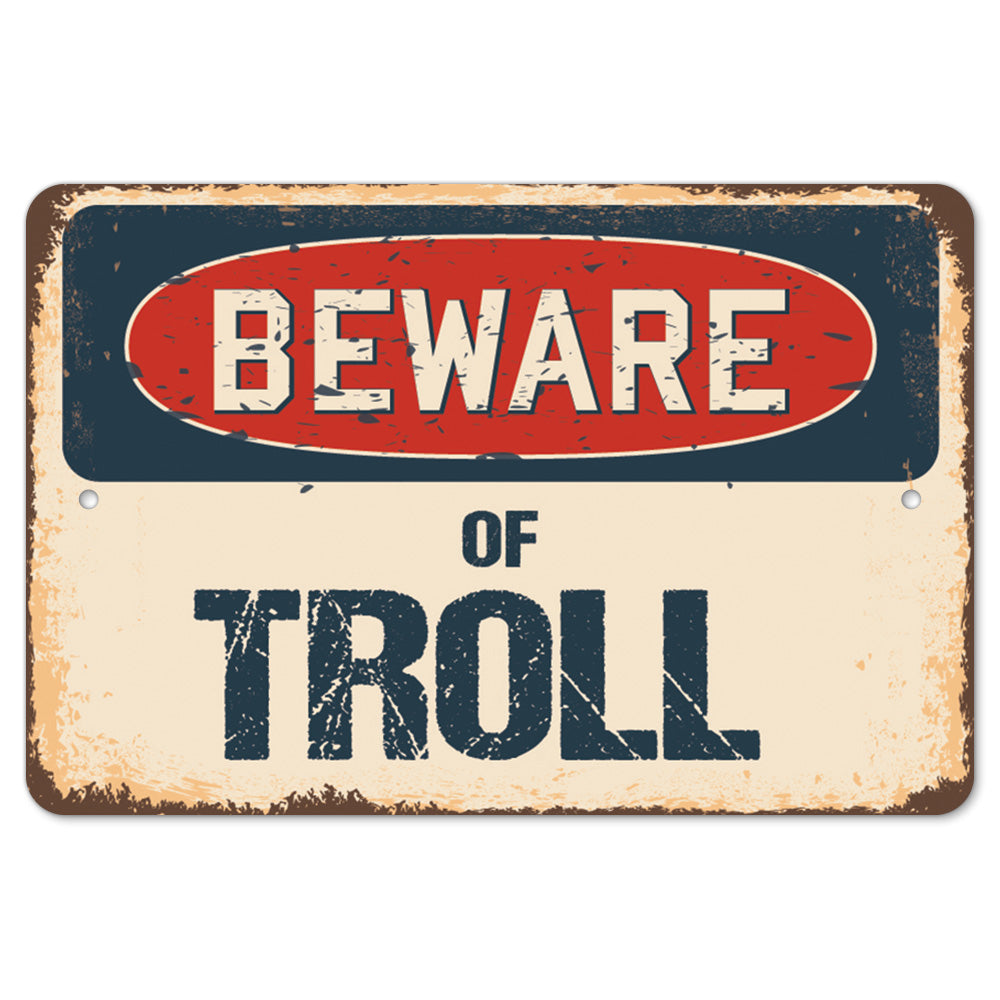 Beware Of Troll