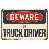 Beware Of Truck Driver