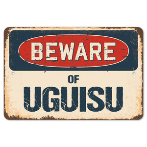 Beware Of Uguisu