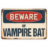 Beware Of Vampire Bat