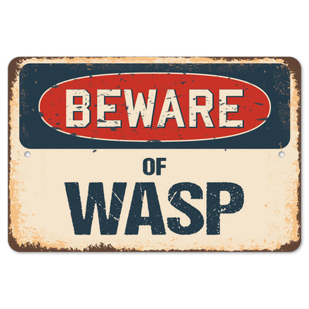 Beware Of Wasp