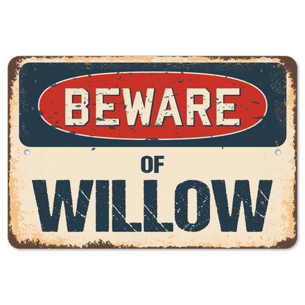 Beware Of Willow