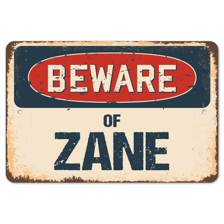 Beware Of Zane
