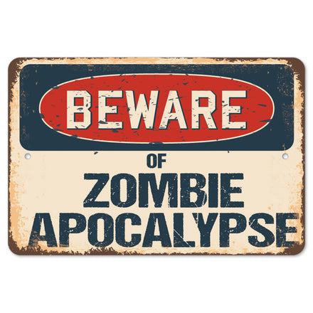 Beware Of Zombie Apocalypse