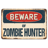 Beware Of Zombie Hunter