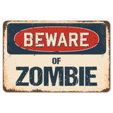 Beware Of Zombie