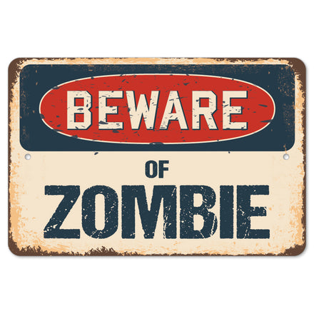 Beware Of Zombie