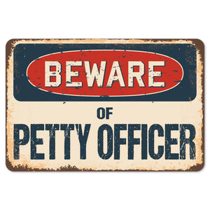 Beware Of Petty Officer