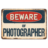 Beware Of Photographer