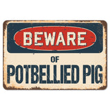 Beware Of Potbellied Pig