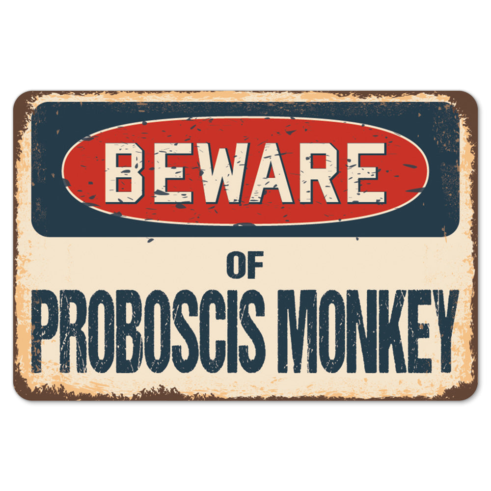 Beware Of Proboscis Monkey