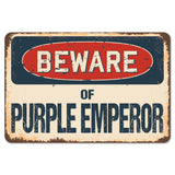 Beware Of Purple Emperor