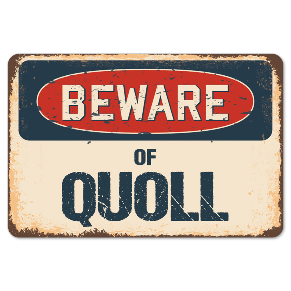 Beware Of Quoll