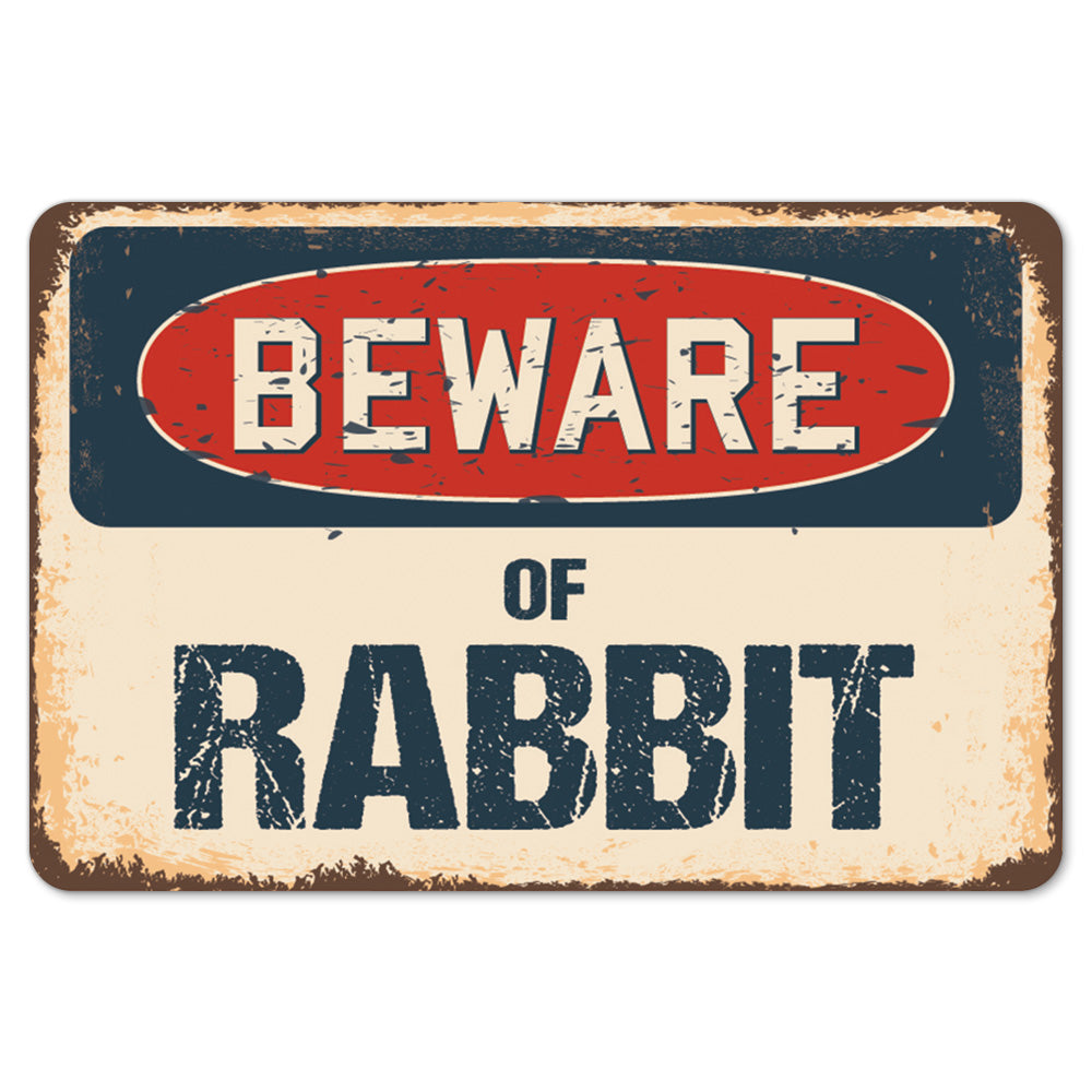 Beware Of Rabbit