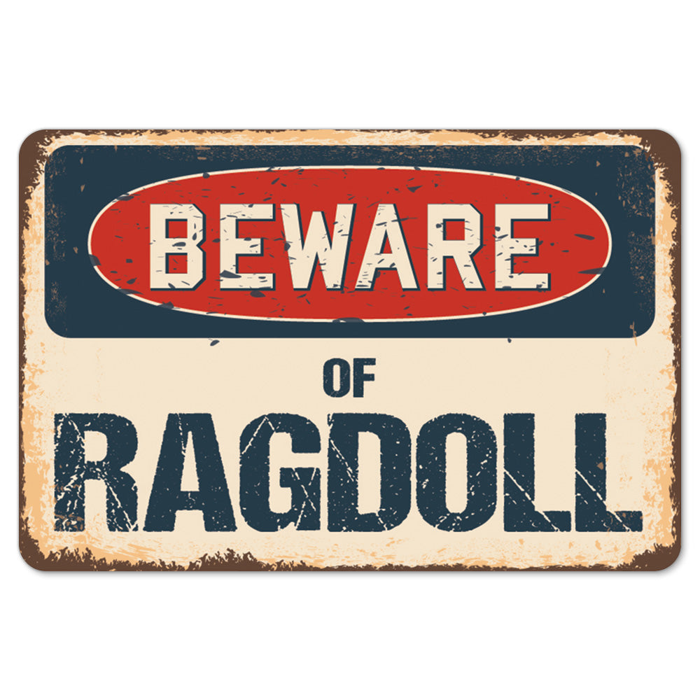 Beware Of Ragdoll