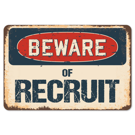 Beware Of Recruit