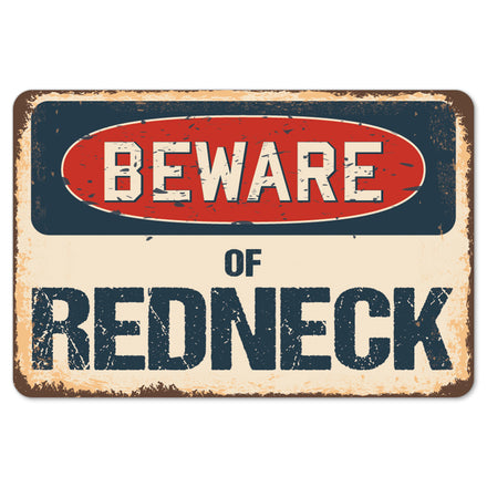 Beware Of Redneck
