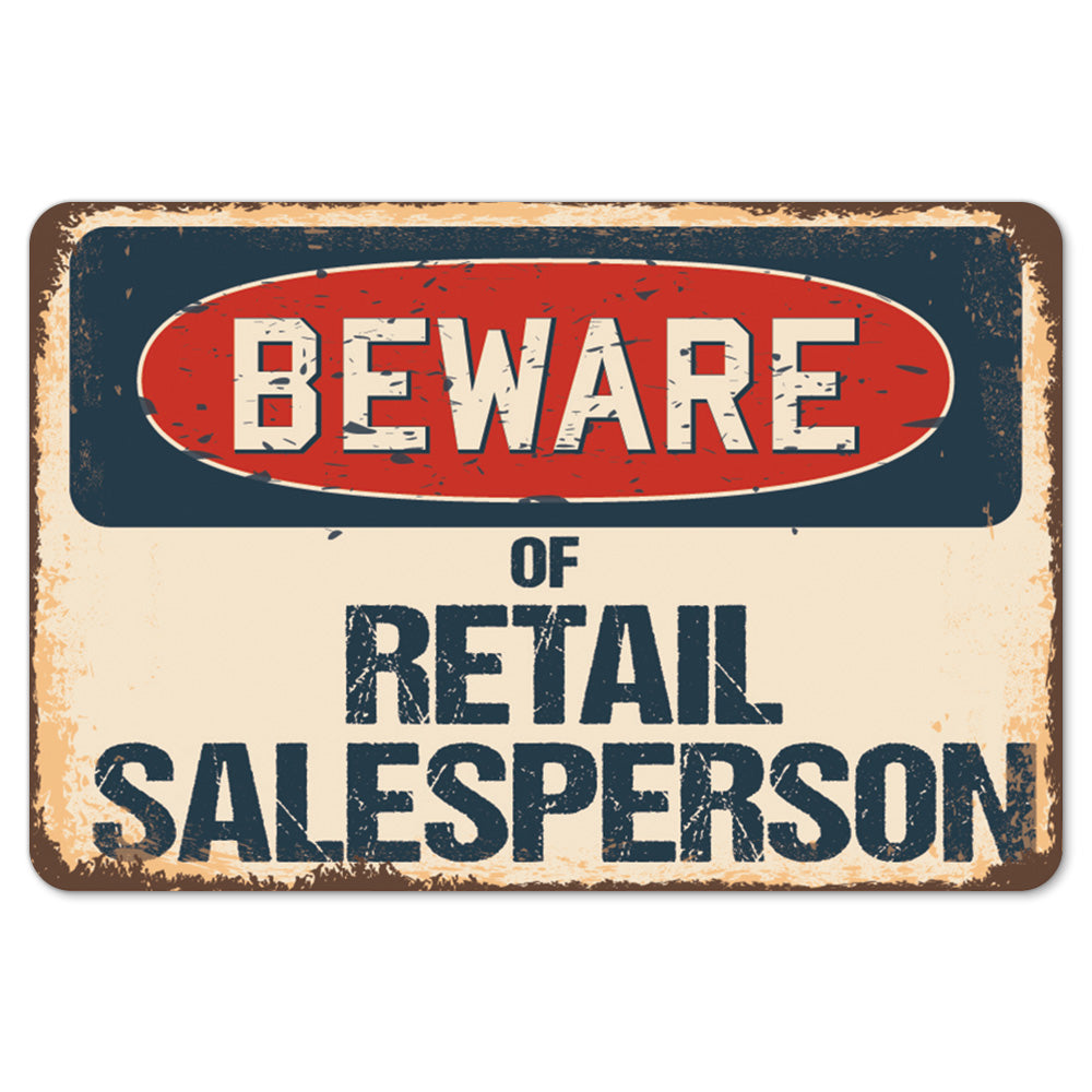 Beware Of Retail Salesperson